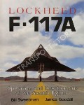 Book cover of Lockheed F-117A - Operation and Development of the Stealth Fighter by SWEETMAN, Bill & GOODALL, James 